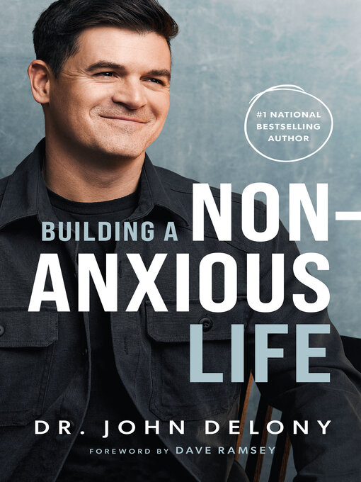 Title details for Building a Non-Anxious Life by John Delony - Wait list